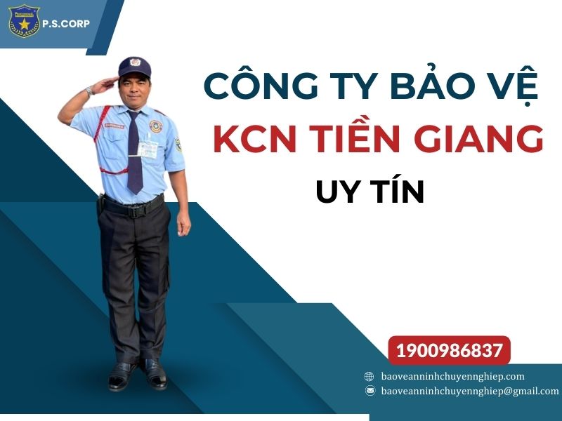 Công ty bảo vệ KCN Tiền Giang uy tín