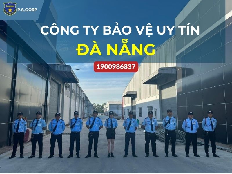 Công ty bảo vệ uy tín tại Đà Nẵng