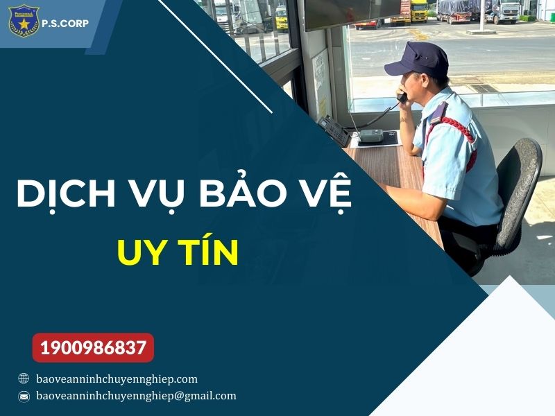 Dịch vụ bảo vệ uy tín