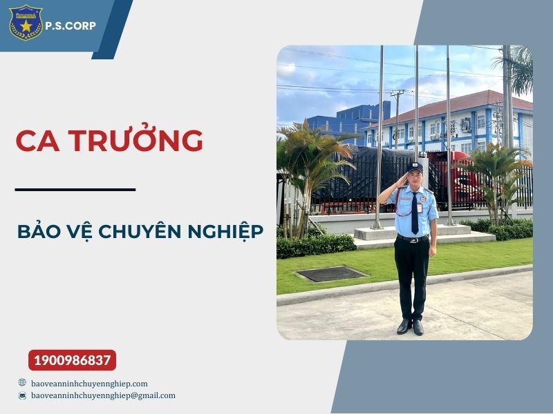 Ca trưởng bảo vệ chuyên nghiệp