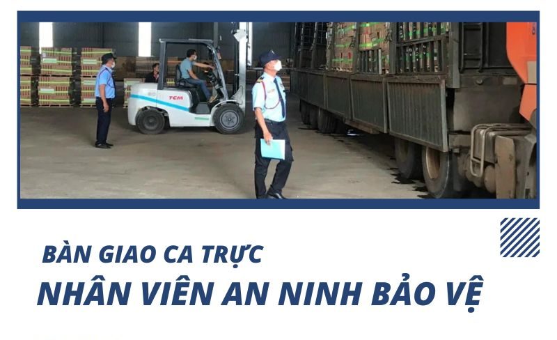 Quy trình giao nhận ca trực của nhân viên bảo vệ