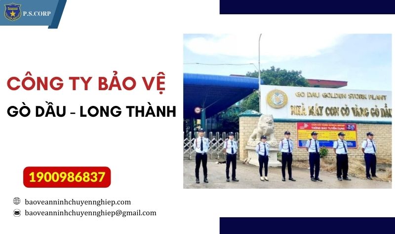 Công ty bảo vệ tại Gò Dầu - Long Thành