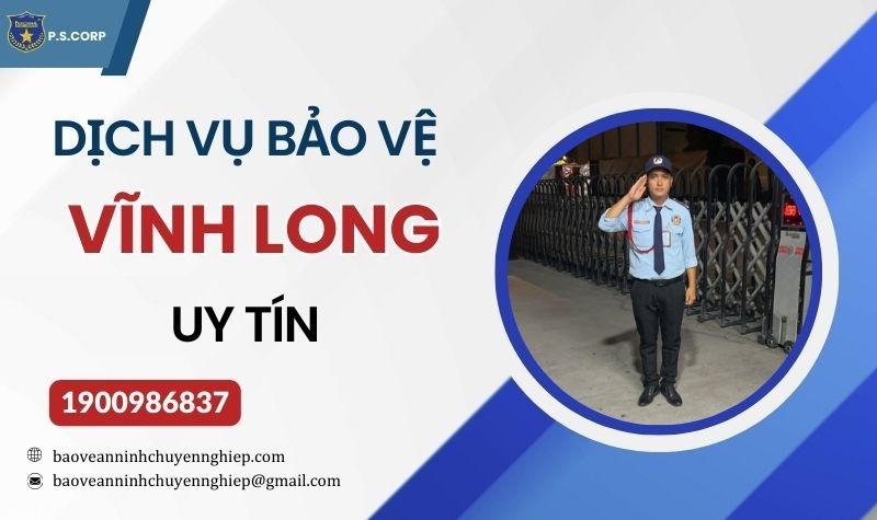 Dịch vụ bảo vệ uy tín khu công nghiệp Hoà Phú – Vĩnh Long