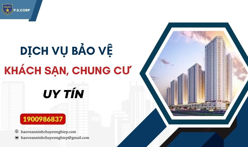 Dịch vụ bảo vệ khách sạn, chung cư tại Vũng Tàu