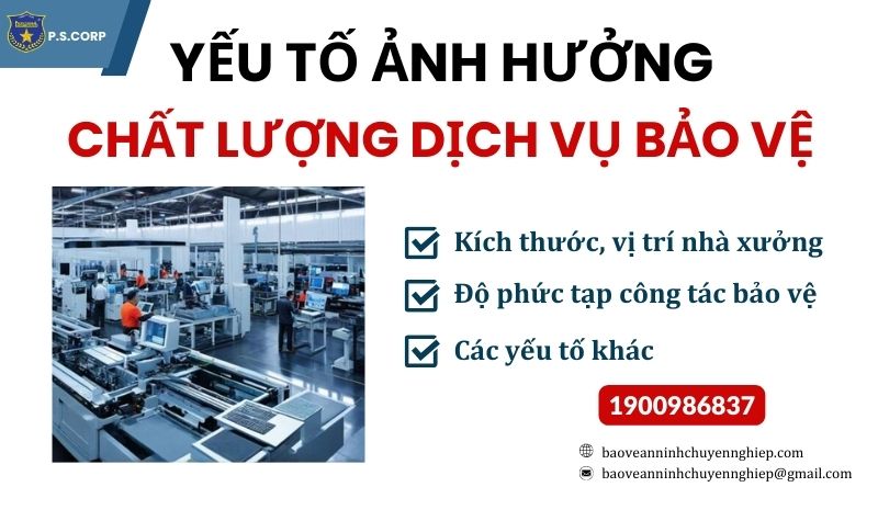 Yếu tố ảnh hưởng đến chất lượng dịch vụ bảo vệ