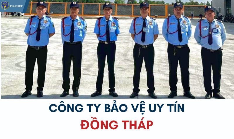 Công ty bảo vệ chuyên nghiệp tại KCN Lai Vung – Đồng Tháp | Bảo vệ uy tín