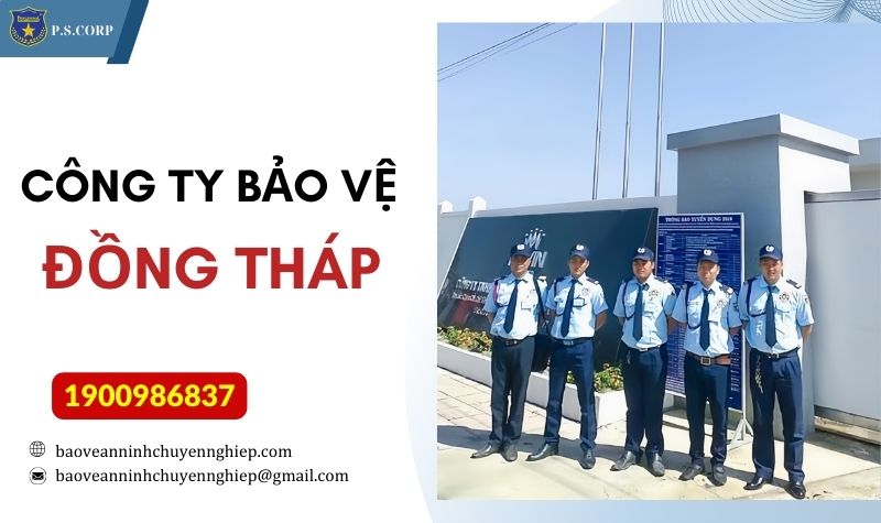 Công ty bảo vệ uy tín, chuyên nghiệp tại KCN Tháp Mười –  Đồng Tháp | Bảo vệ Miền Nam