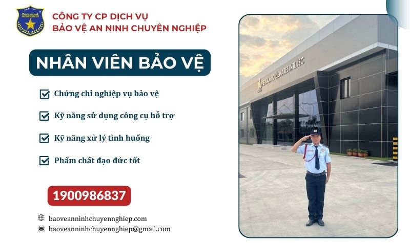 Nhân viên bảo vệ - Công ty CP Dịch Vụ Bảo Vệ An Ninh Chuyên Nghiệp