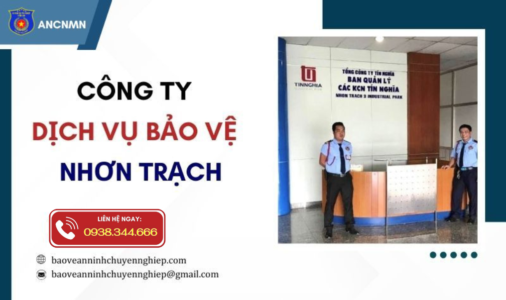 Công ty bảo vệ tại KCN Nhơn Trạch - Đồng Nai