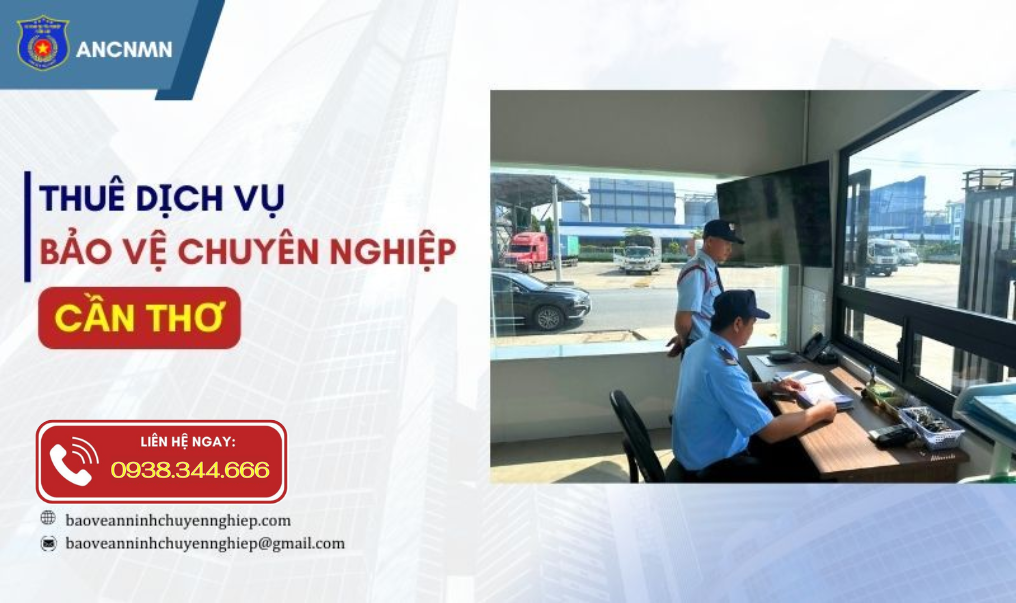 Bảo vệ uy tín tại KCN Ô Môn – Cần Thơ chuyên nghiệp