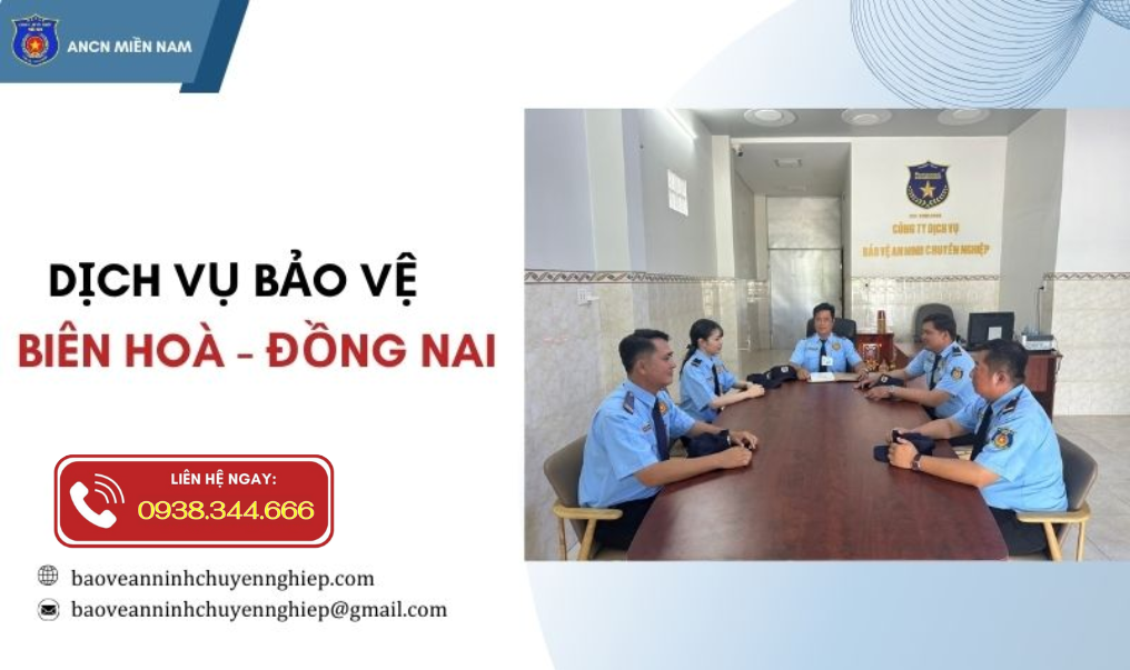 Bảo vệ uy tín tại KCN Biên Hoà – Đồng Nai chuyên nghiệp