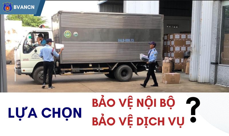 Lựa bảo vệ nội bộ hay bảo vệ dịch vụ