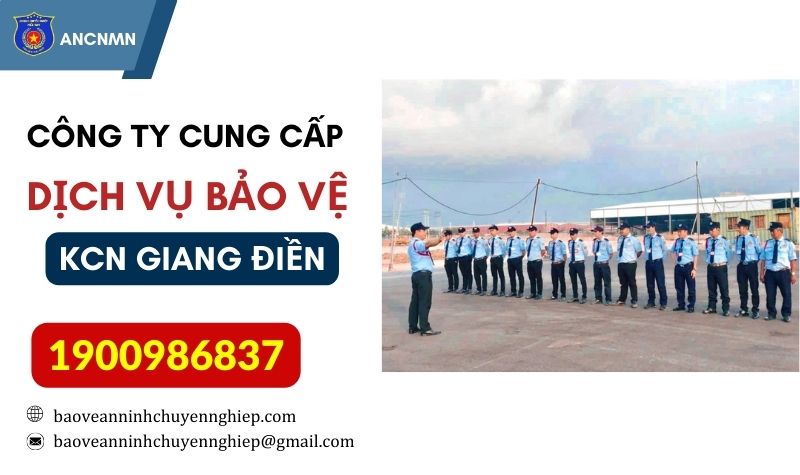 Dịch vụ bảo vệ uy tín tại KCN Giang Điền – Đồng Nai chuyên nghiệp