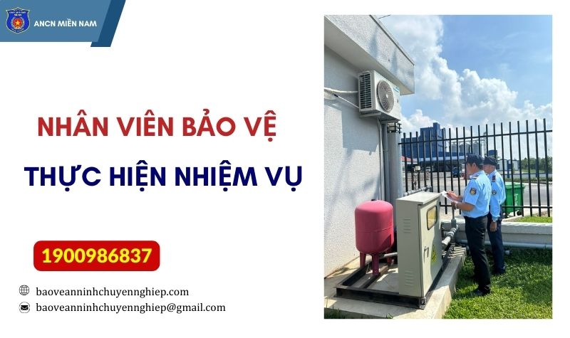 Nhân viên bảo vệ đang thực hiện nhiệm vụ