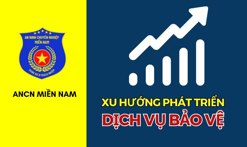 Xu hướng phát triển ngành dịch vụ bảo vệ