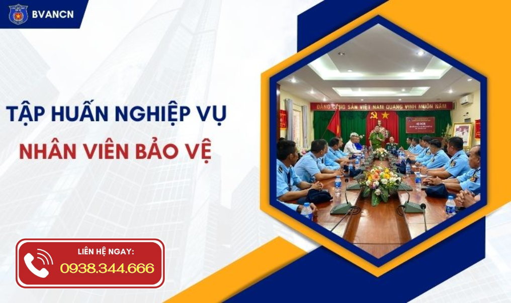 Tập huấn nghiệp vụ cho nhân viên bảo vệ