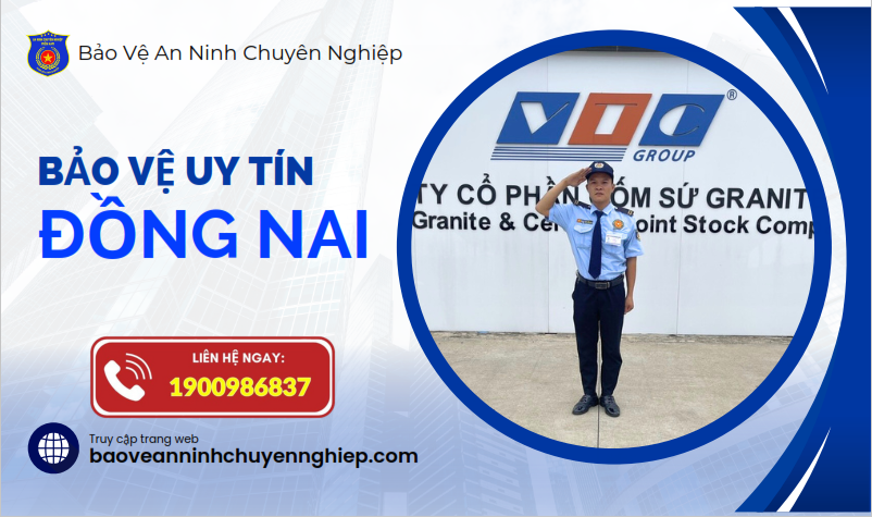 Dịch vụ bảo vệ uy tín tại Đồng Nai