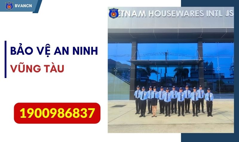 Bảo vệ an ninh tại Vũng Tàu