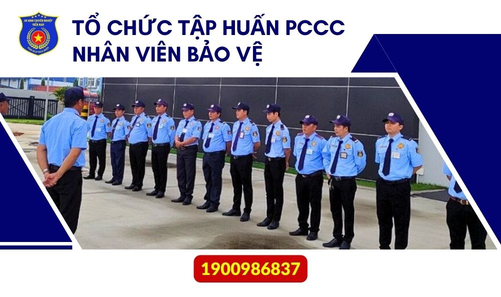 Tổ chức huấn luyện PCCC cho nhân viên bảo vệ