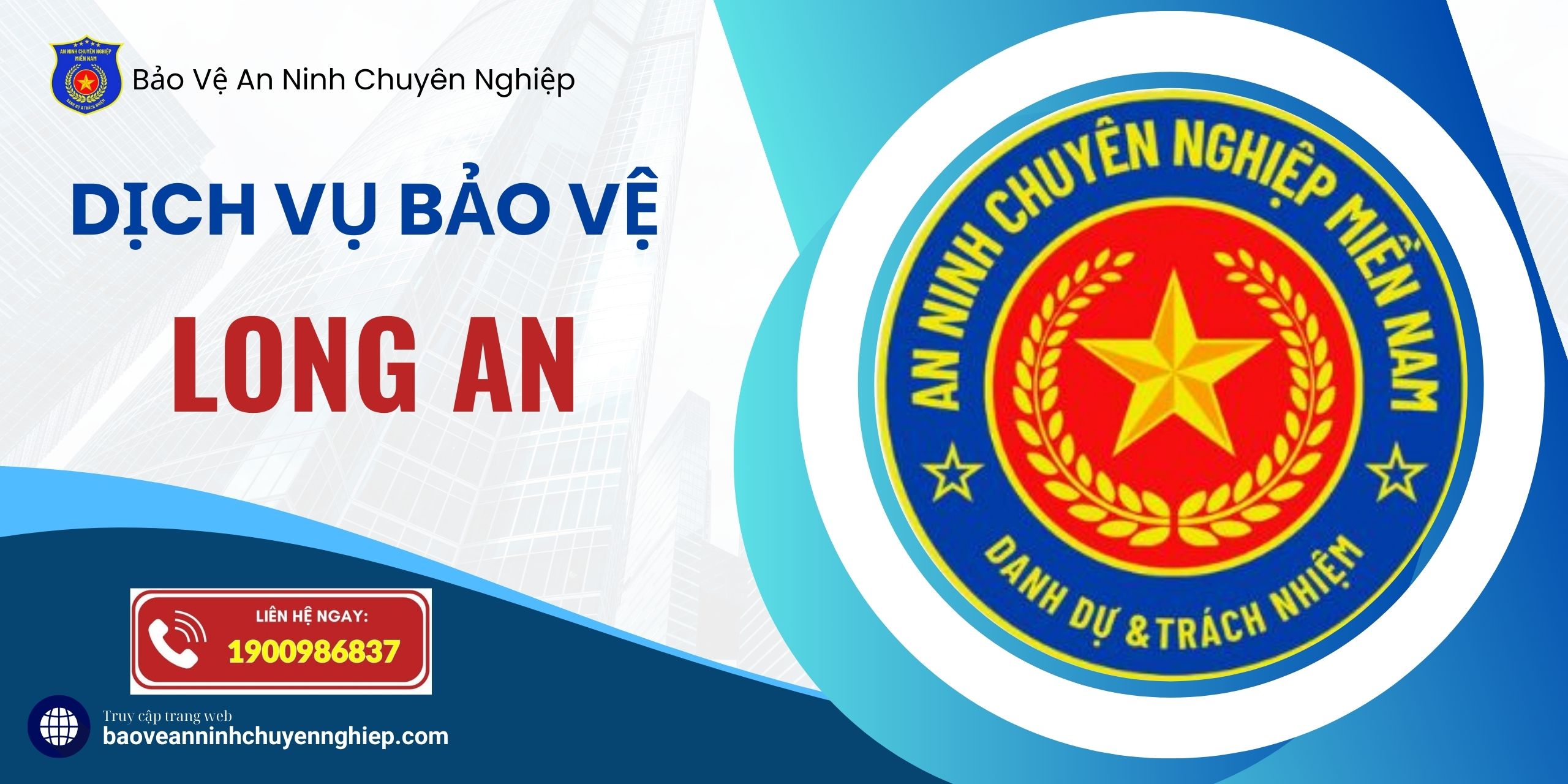 Dịch vụ bảo vệ uy tín tại Long An