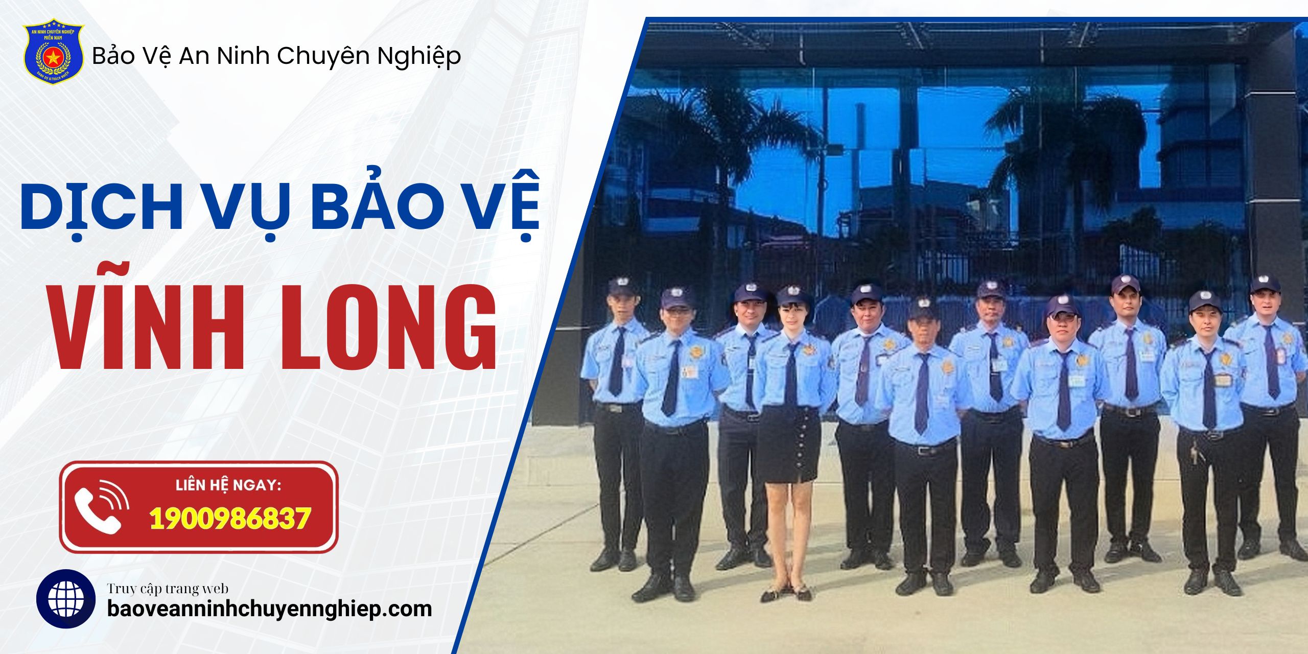 Bảo vệ chuyên nghiệp tại Vĩnh Long 2025 | Bảo vệ chuyên nghiệp