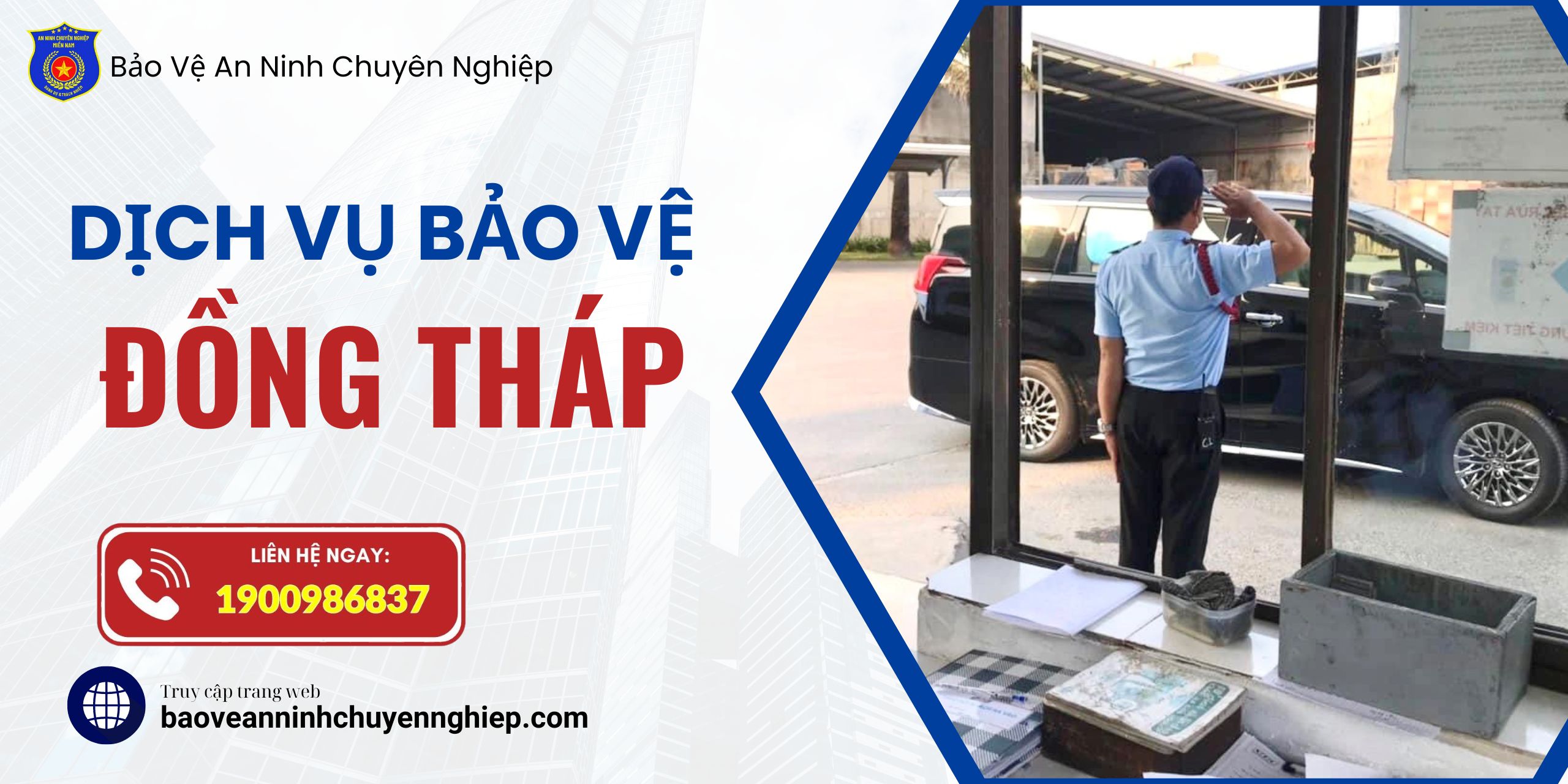 Dịch vụ bảo vệ uy tín tại Đồng Tháp