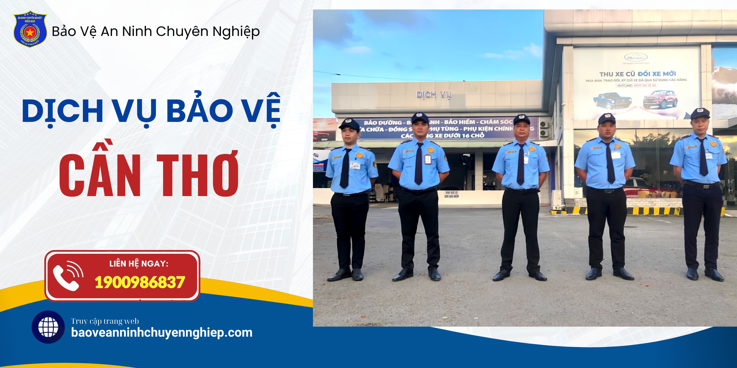 Bảo vệ chuyên nghiệp tại Cần Thơ 2025 | Bảo vệ uy tín