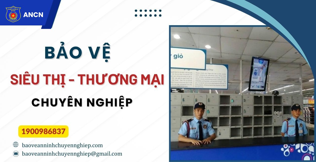 Bảo vệ trung tâm thương mại - Siêu thị