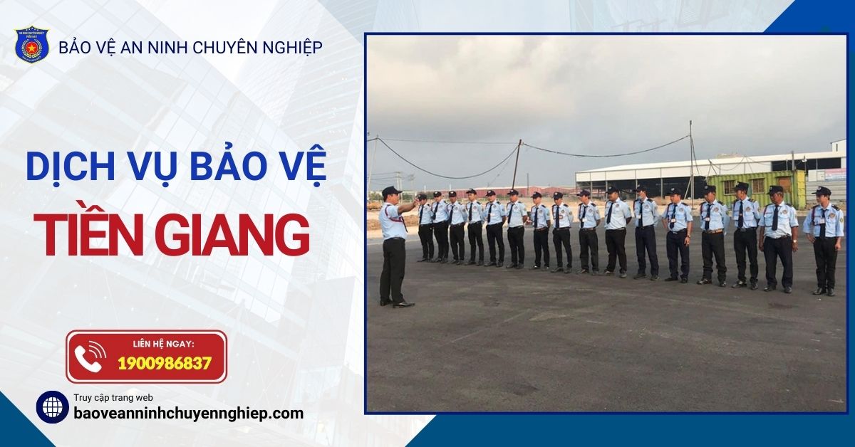 Dịch vụ bảo vệ Tiền Giang