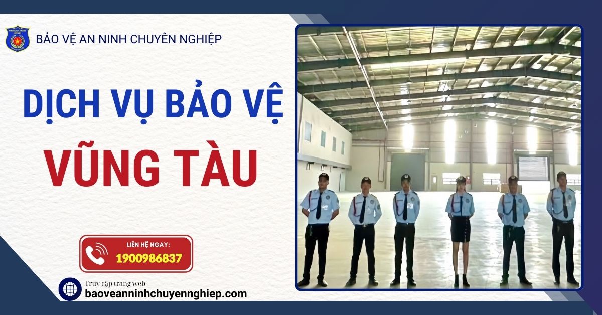 Bảo vệ uy tín, chuyên nghiệp tại KCN Long Sơn – Vũng Tàu