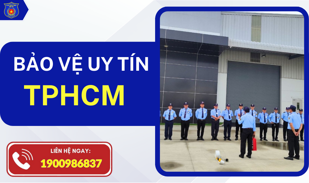 Bảo vệ uy tín, chuyên nghiệp tại TpHCM