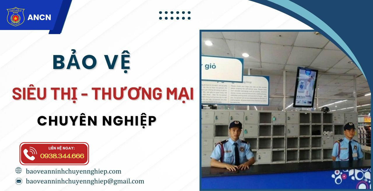 Bảo vệ trung tâm thương mại - Siêu thị