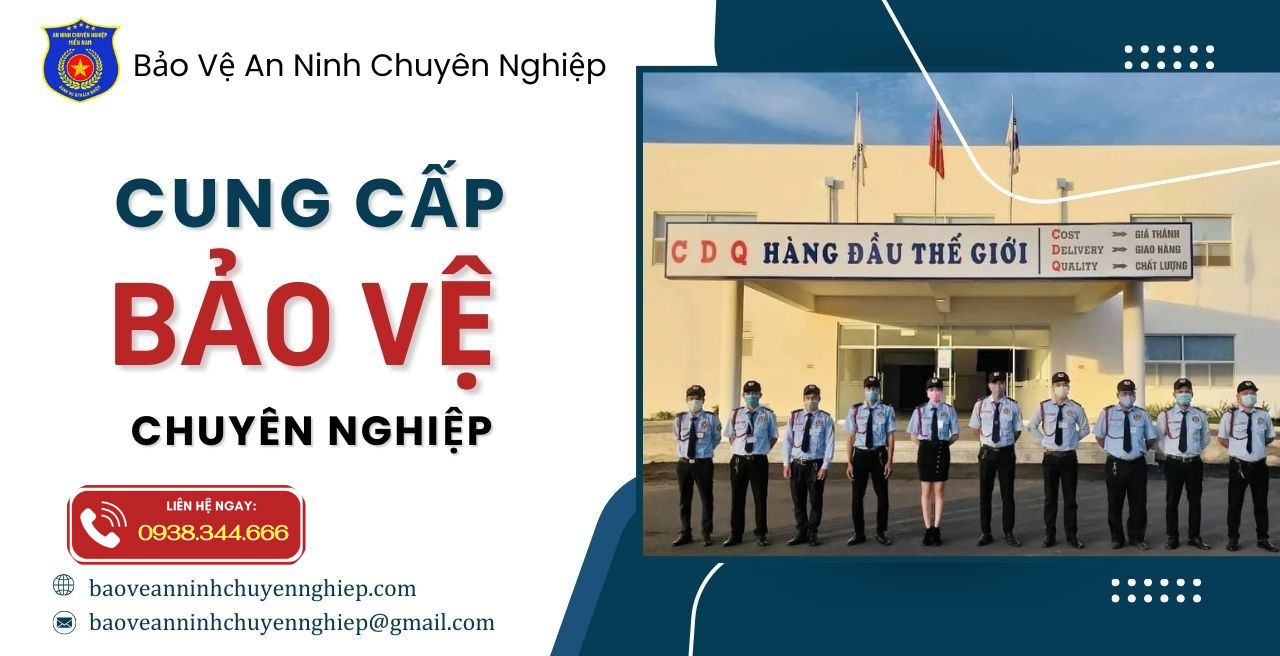 Cung cấp nhân lực bảo vệ chuyên nghiệp