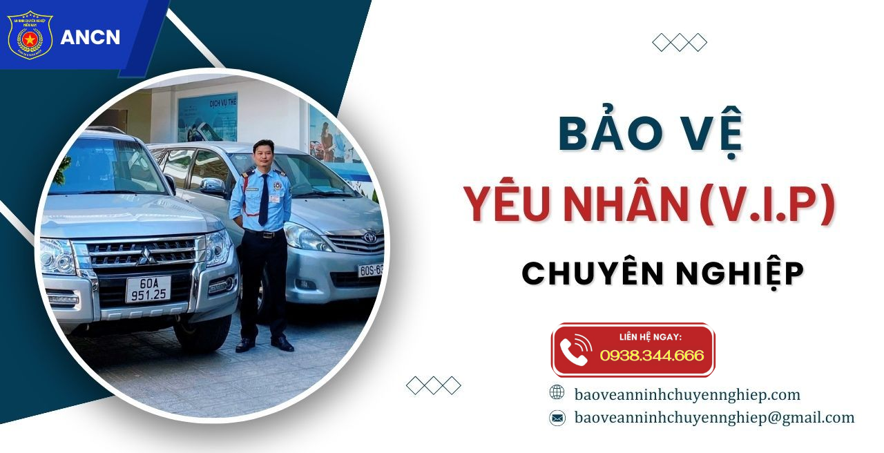 Bảo vệ yếu nhân (V.I.P) - vệ sỹ