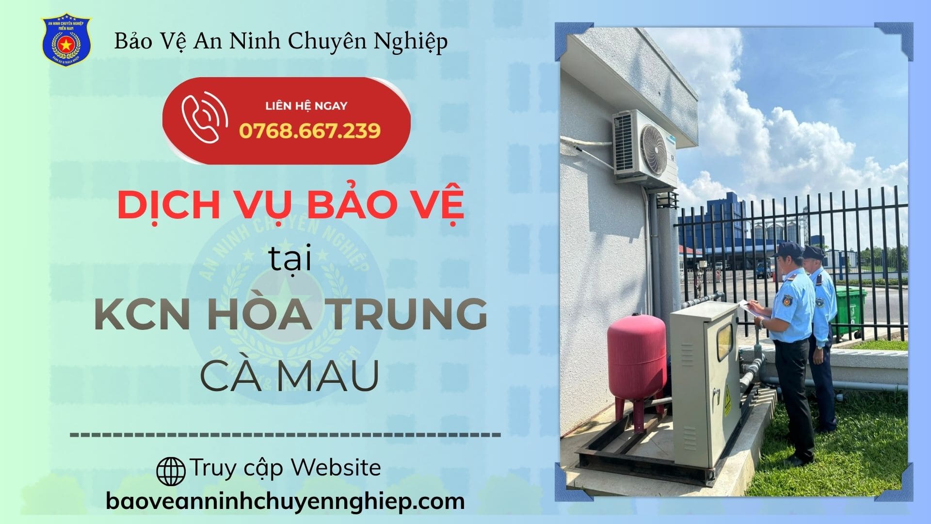 Bảo Vệ Uy Tín Tại KCN Hòa Trung | Cà Mau