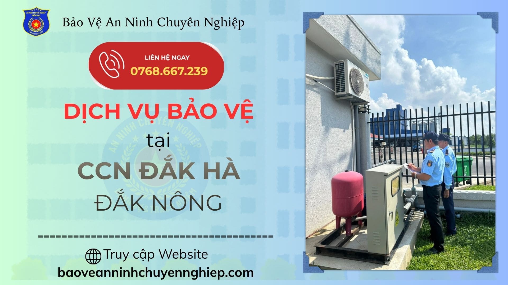 Bảo vệ uy tín, chuyên nghiệp tại CCN Đắk Hà – Đắk Nông